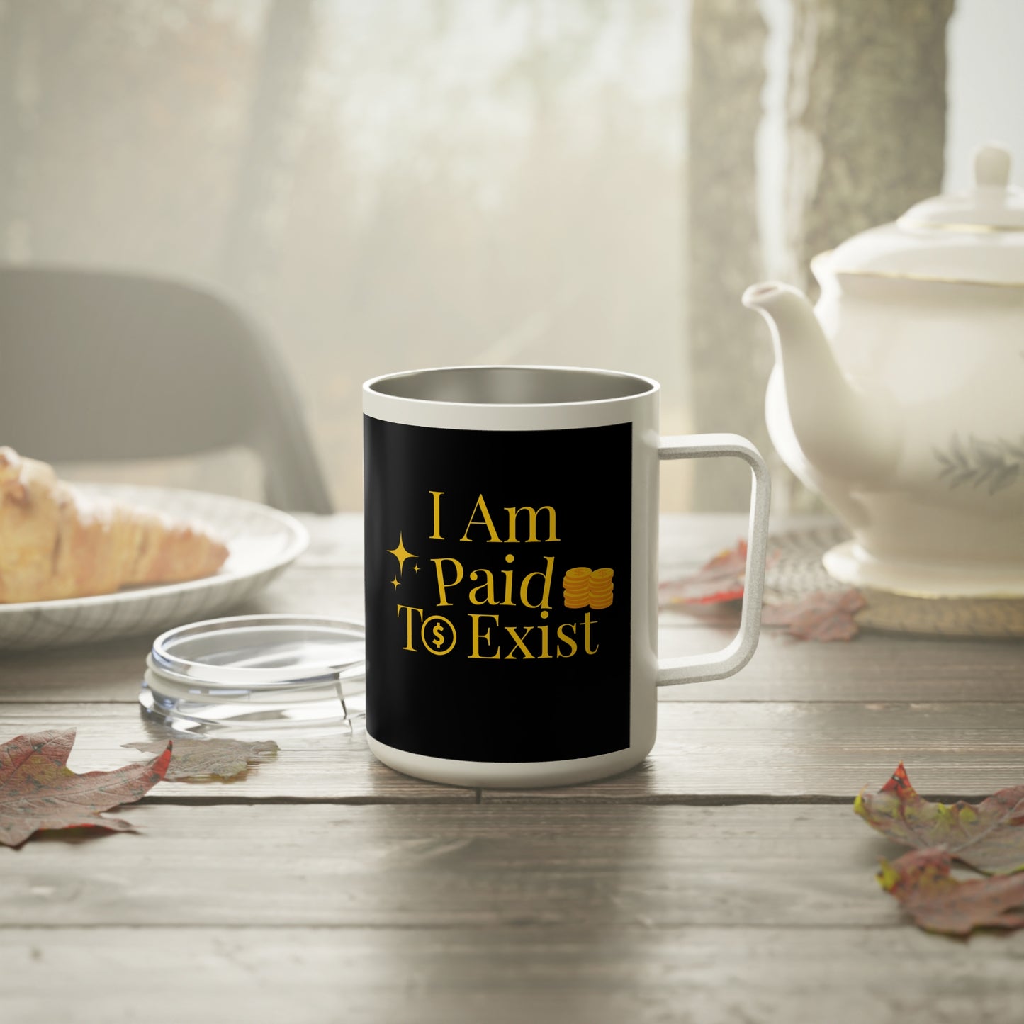 "I Am Paid to Exist" Insulated Travel Mug — 10oz Motivational Coffee Tumbler