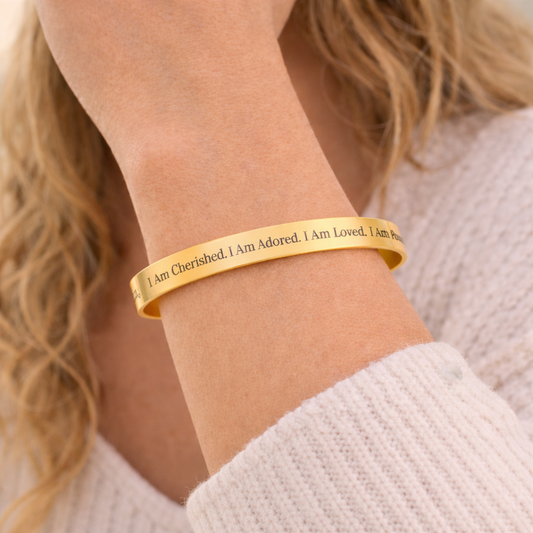 Gold Engraved Affirmation Bracelet — “I Am Cherished. I Am Loved. I Am Powerful. I Am Abundant.”